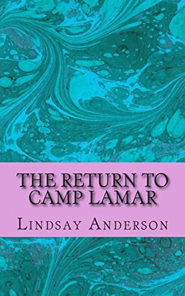 Cover Art for 9781505301670, The Return To Camp Lamar: 7 (Kaci) by Lindsay Anderson