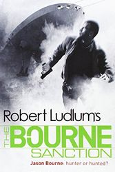 Cover Art for 9781407243238, The Bourne Sanction by Robert Ludlum