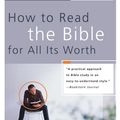 Cover Art for 9780310578567, How to Read the Bible for All Its Worth by Gordon D. Fee