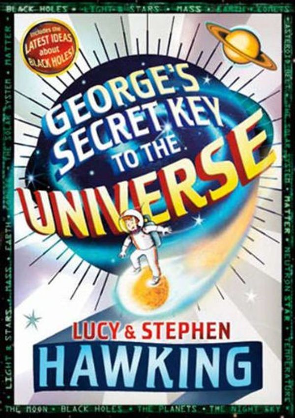 Cover Art for 9780385614030, George's Secret Key to the Universe by Lucy Hawking