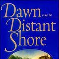 Cover Art for 9780736668361, Dawn on a Distant Shore by Sara Donati