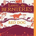 Cover Art for 9781486295975, Red Dog by De Bernieres, Louis