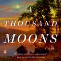 Cover Art for 9780735223110, A Thousand Moons by Sebastian Barry