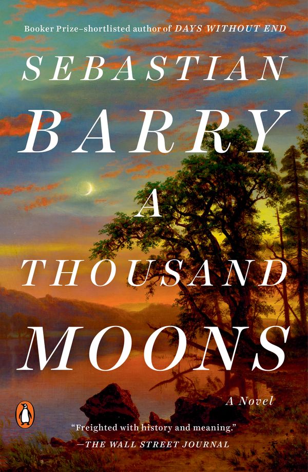 Cover Art for 9780735223110, A Thousand Moons by Sebastian Barry