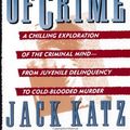 Cover Art for 9780465076161, Seductions of Crime by Jack Katz