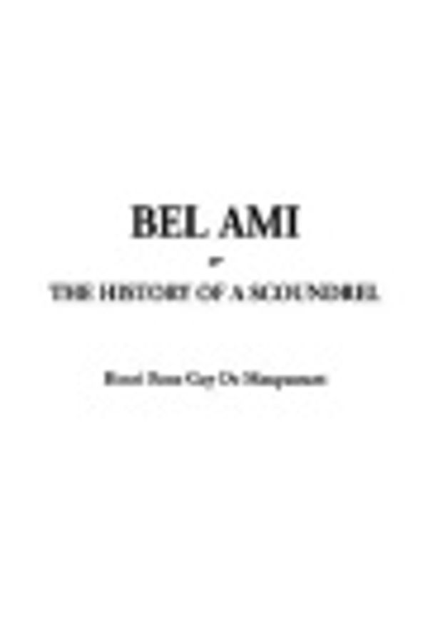 Cover Art for 9781588277961, Bel Ami by Guy de Maupassant