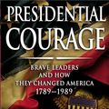 Cover Art for 9781416539827, Presidential Courage by Michael R. Beschloss