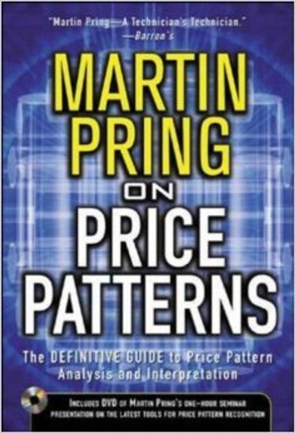 Cover Art for 9780071441940, Martin Pring on Price Patterns: The Definitive Guide to Price Pattern Analysis and Interpretation by Martin J. Pring