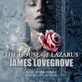 Cover Art for 9781645401537, The House of Lazarus by James Lovegrove