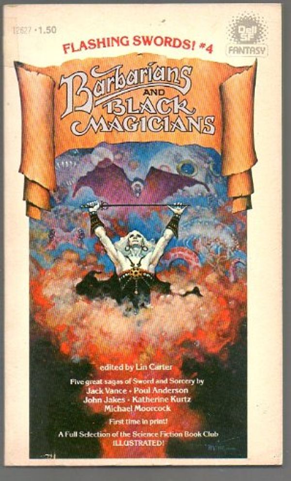 Cover Art for 9780440126270, Flashing Swords 4 Barbarians and Black Magicians by Carter Lin (editor)