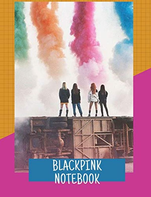Cover Art for 9781693069444, BlackPink Notebook: 120 Page College Ruled by 7.44" x 9.69 Notebook by Fan Girl