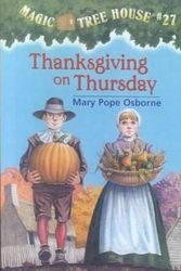 Cover Art for 9780606258937, Thanksgiving on Thursday (Magic Tree House) by Mary Pope Osborne