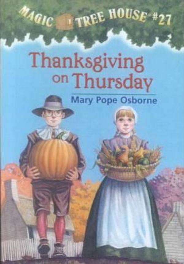 Cover Art for 9780606258937, Thanksgiving on Thursday (Magic Tree House) by Mary Pope Osborne