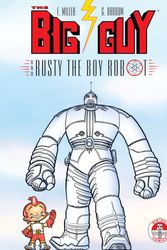 Cover Art for 9781569712016, Big Guy And Rusty The Boy Robot by Frank Miller