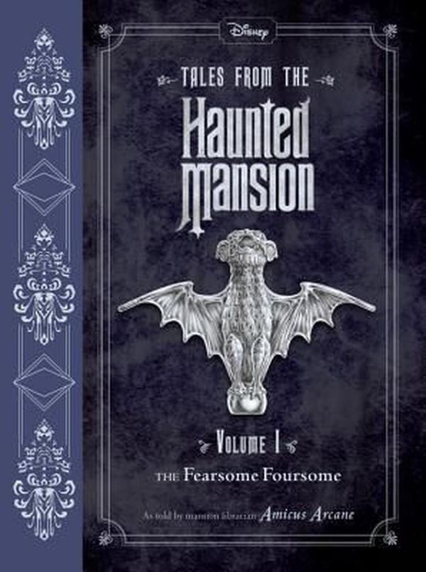 Cover Art for 9781484713297, Tales from the Haunted Mansion: Volume I: The Fearsome Foursome by Amicus Arcane