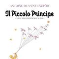 Cover Art for 9780686565673, Il Piccolo Principe (Italian Edition of The Little Prince) by Antoine de Saint-Exupery