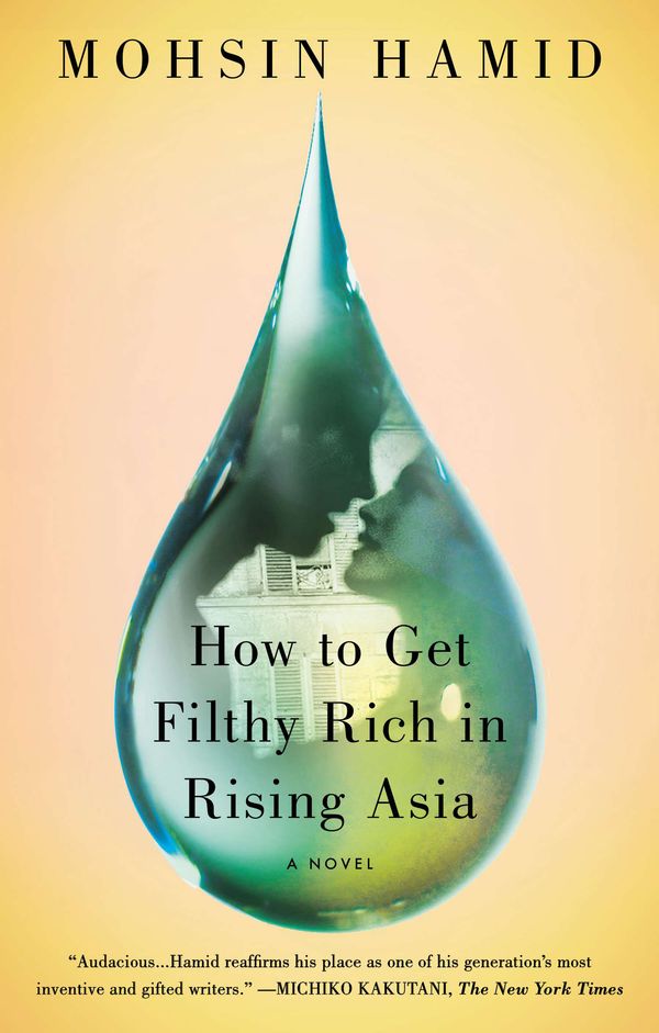 Cover Art for 9781594632334, How to Get Filthy Rich in Rising Asia by Mohsin Hamid