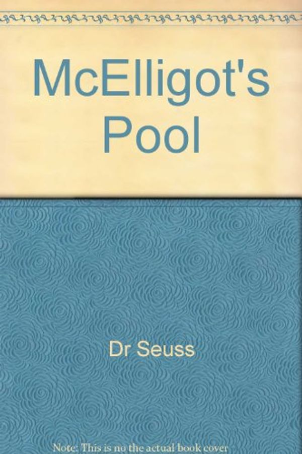 Cover Art for 9780606039444, McElligot's Pool by Dr. Seuss