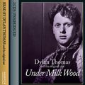 Cover Art for 9780007285761, Under Milk Wood by Dylan Thomas