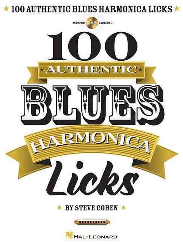 Cover Art for 9781480312913, Cohen Steve 100 Authentic Blues Harmonica Licks Harm book/CD by Steve Cohen