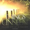 Cover Art for 9781576738894, Things Unseen by Mark Buchanan