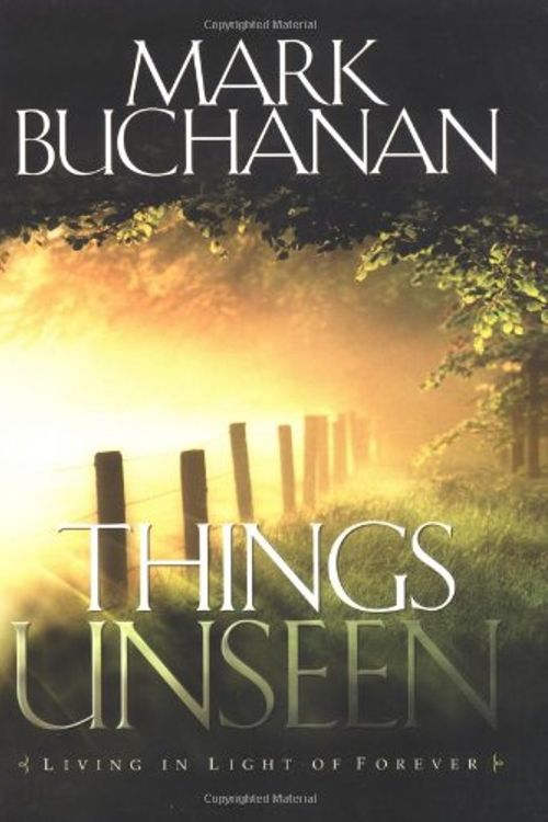 Cover Art for 9781576738894, Things Unseen by Mark Buchanan
