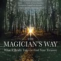 Cover Art for 9781577316886, The Magician's Way by William Whitecloud