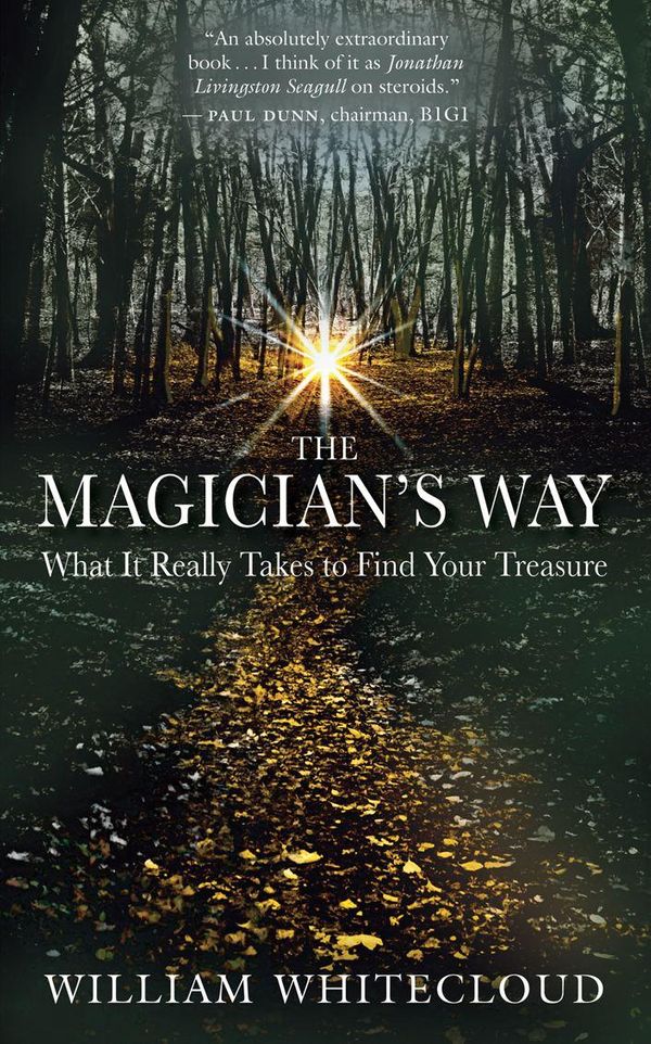 Cover Art for 9781577316886, The Magician's Way by William Whitecloud