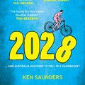Cover Art for B07D3KD2DN, 2028: ... and Australia has gone to hell in a handbasket by Ken Saunders