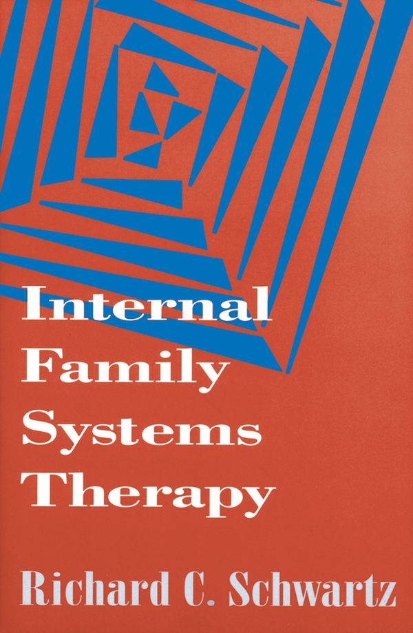 Cover Art for 9781462513956, Internal Family Systems Therapy by Richard C. Schwartz