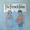 Cover Art for 1230000001129, The French Twins by Lucy Fitch Perkins