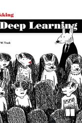 Cover Art for B09782B2QH, Grokking Deep Learning by Trask, Andrew W.