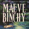 Cover Art for 9780517148648, Maeve Binchy: Three Complete Books: The Lilac Bus; Firefly Summer; Silver Wedding by Maeve Binchy