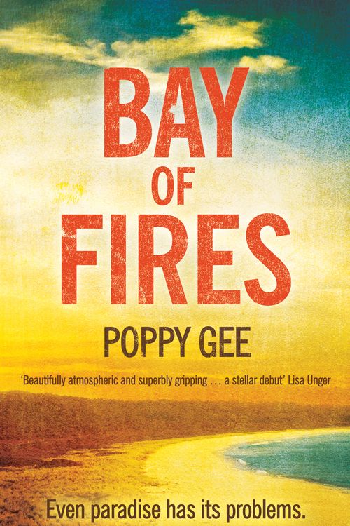 Cover Art for 9780755387854, Bay of Fires by Poppy Gee