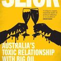 Cover Art for 9780702268601, Slick: Australia's toxic relationship with Big Oil by Royce Kurmelovs