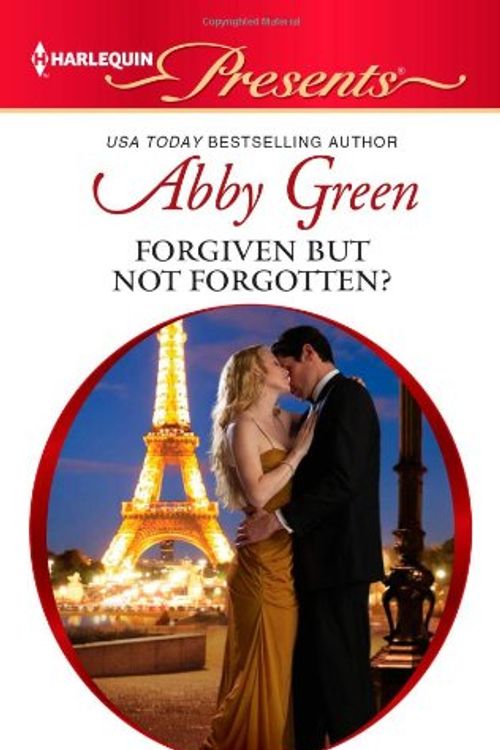 Cover Art for 9780373131549, Forgiven But Not Forgotten? by Abby Green