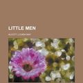 Cover Art for 9781153744188, Little Men by Louisa May Alcott