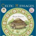 Cover Art for 9781906094102, Celtic Messages by Joules Taylor