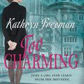 Cover Art for 9781781891056, Too Charming (Choc Lit) by Kathryn Freeman