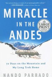 Cover Art for 9780739326329, Miracle in the Andes by Nando Parrado
