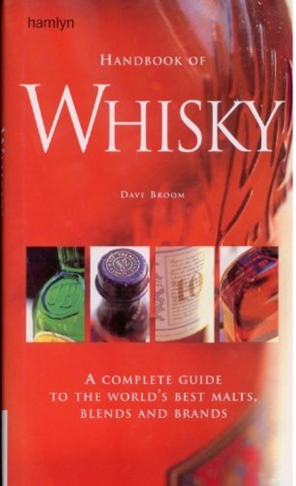 Cover Art for 9780756791551, Handbook of Whisky by Dave Broom
