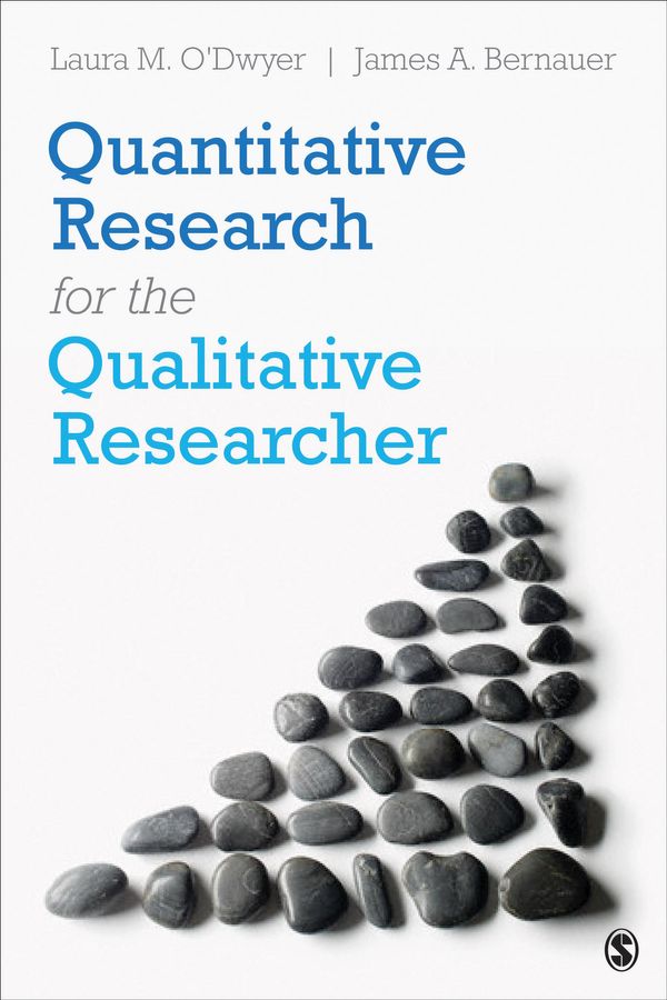 Cover Art for 9781483320663, Quantitative Research for the Qualitative Researcher by Laura M. O′Dwyer, James A. Bernauer