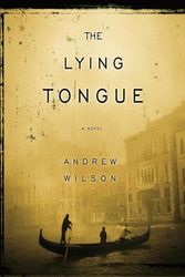 Cover Art for 9780743293976, The Lying Tongue by Andrew Wilson