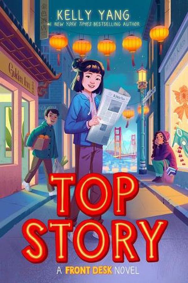 Cover Art for 9781338858396, Top Story (Front Desk #5) by Kelly Yang