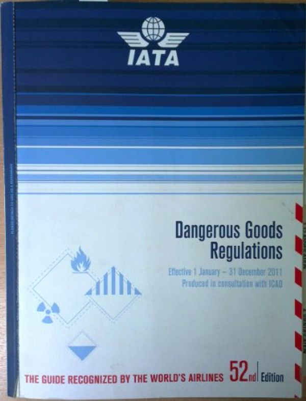 Cover Art for 9789292333782, Dangerous Goods Regulations (DGR) 2011 (Bound) by International Air Transport Association