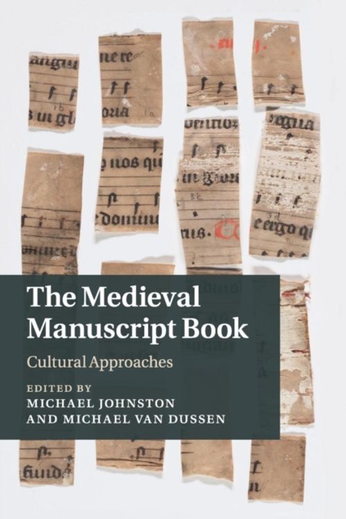 Cover Art for 9781107685987, The Medieval Manuscript BookCultural Approaches by Michael Johnston, Michael Van Dussen