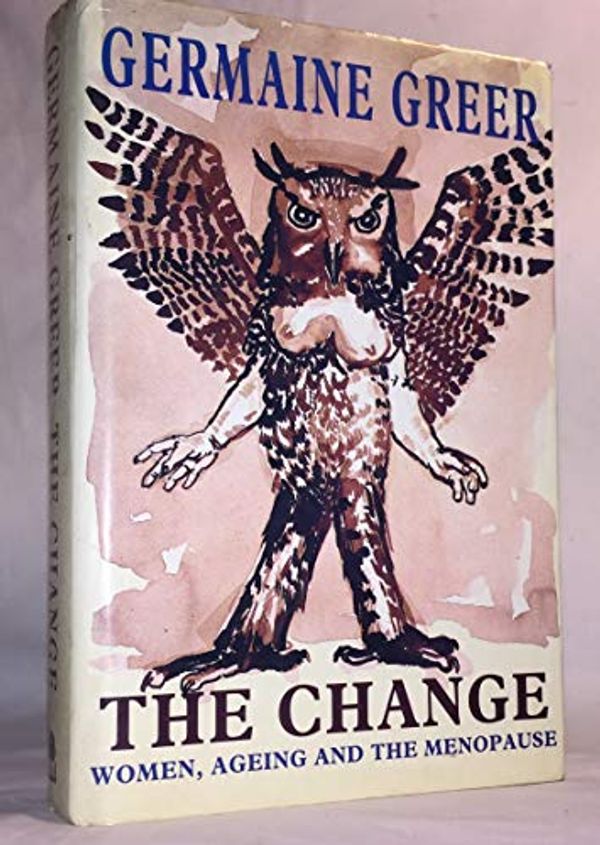 Cover Art for 9780394582696, The Change by Germaine Greer