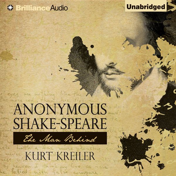 Cover Art for B007PTAMZM, Anonymous Shake-Speare: The Man Behind (Unabridged) by Unknown