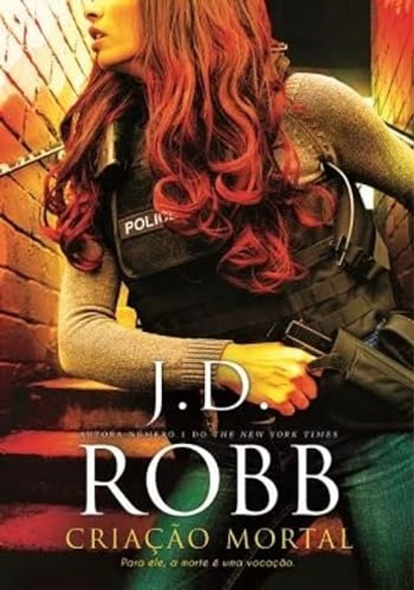 Cover Art for 9789897104862, Criação Mortal (Portuguese Edition) by J.d. Robb