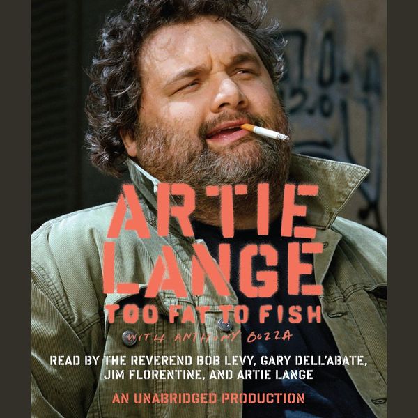 Cover Art for 9780739381977, Too Fat to Fish by Artie Lange